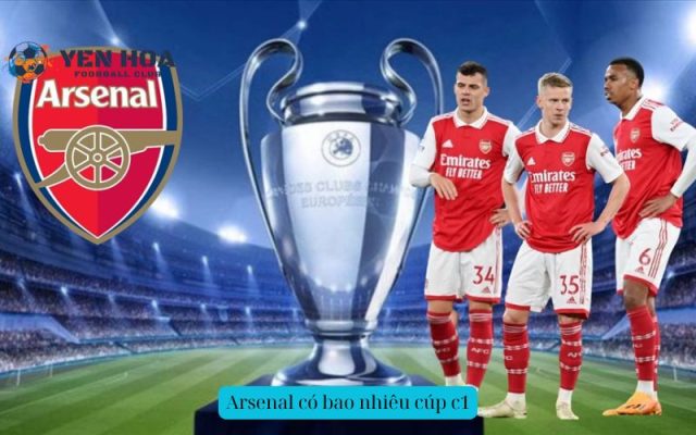 Arsenal có bao nhiêu cúp c1