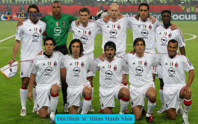 Đội Hình AC Milan Mạnh Nhất