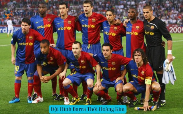Đội Hình Barca Thời Hoàng Kim