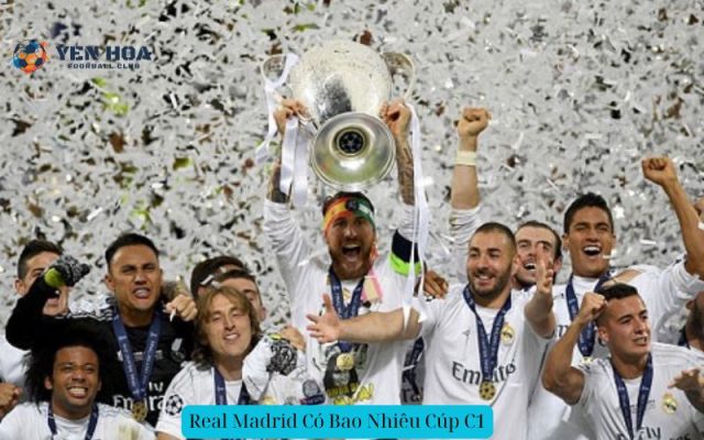 Real Madrid Có Bao Nhiêu Cúp C1