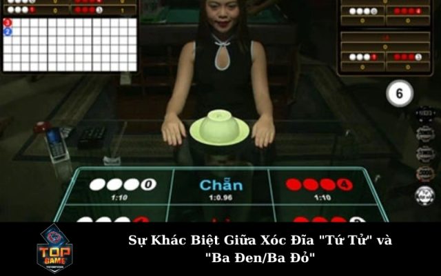 Sự Khác Biệt Giữa Xóc Đĩa "Tứ Tử" và "Ba Đen/Ba Đỏ"